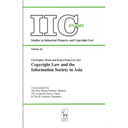 Copyright Law and the Information Society in Asia 2007